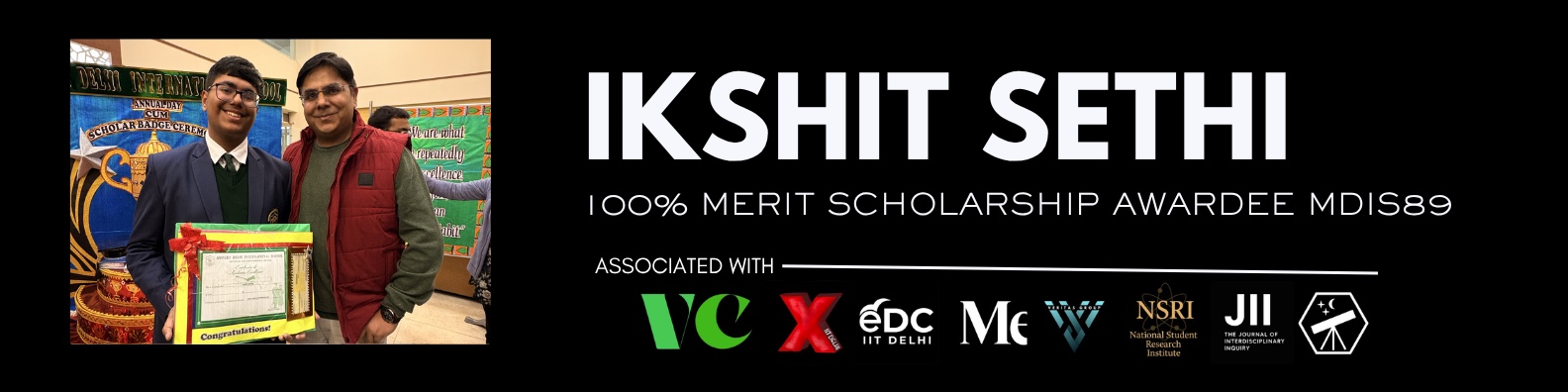 Ikshit Sethi, 100% Merit Scholarship Awardee at MDIS89, with affiliated organisations